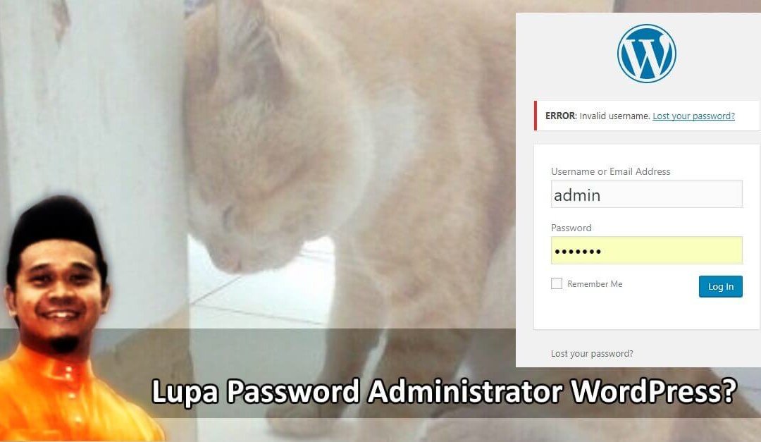 Lupa Password WordPress Admin. Apa Nak Buat?
