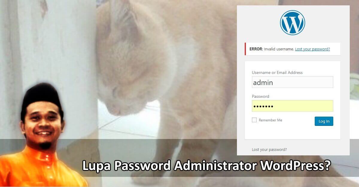 Lupa Password WordPress Admin. Apa Nak Buat?